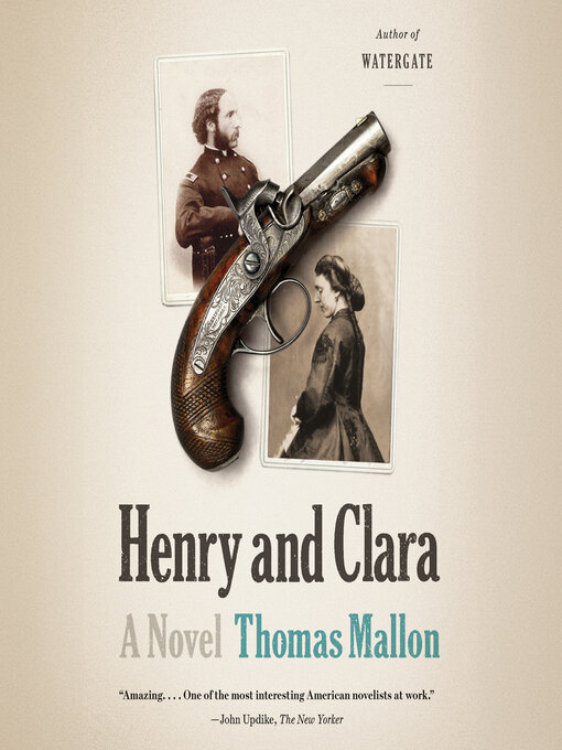 Title details for Henry and Clara by Thomas Mallon - Available